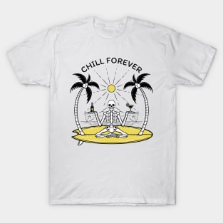 Chill Forever T-Shirt